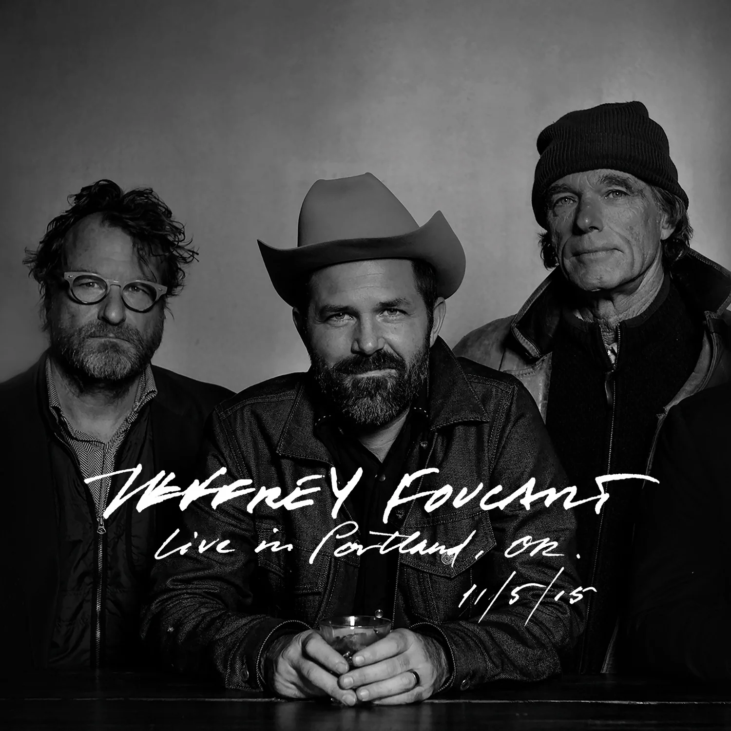 Live in Portland, Oregon (2015) — JEFFREY FOUCAULT